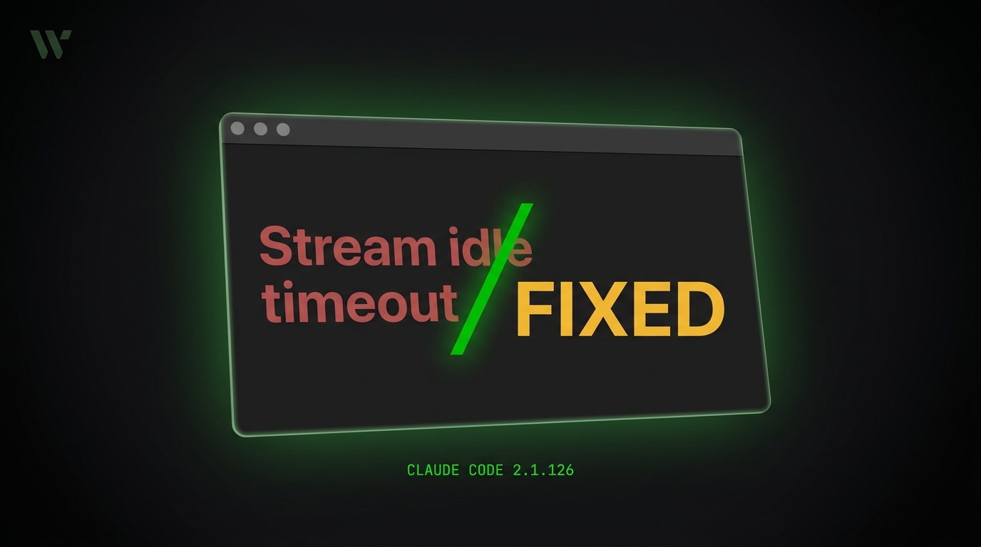 Claude Code 2.1.126 cover - Stream idle timeout struck through in phosphor green with FIXED in warm gold